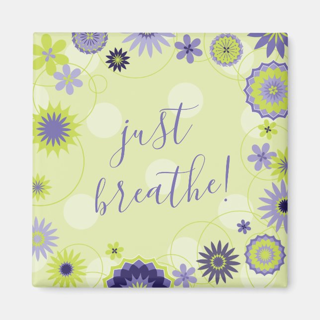 Personalized Just Breathe Spring Floral Magnet (Front)