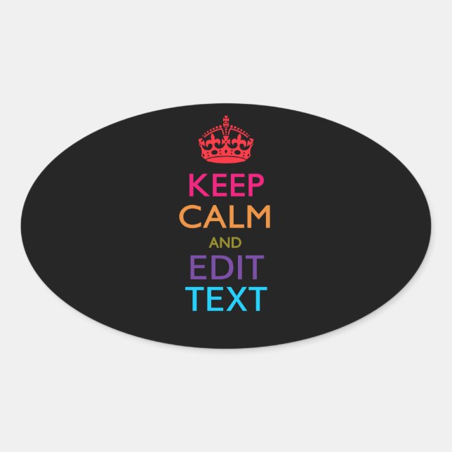 Personalized KEEP CALM AND Edit Text Multicolor Oval Sticker (Front)