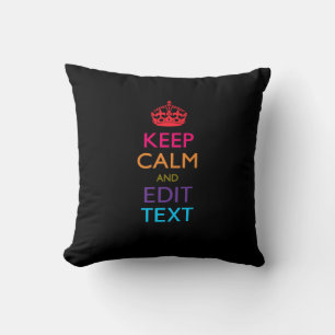Personalized KEEP CALM AND Edit Text Multicolor Throw Pillow