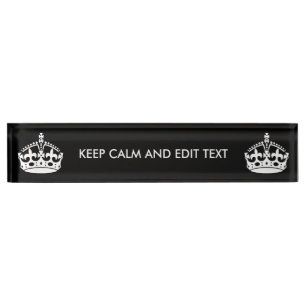 Personalized KEEP CALM AND Edit Text on Black Nameplate