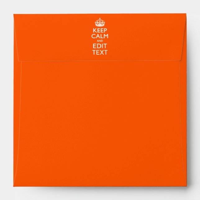 Personalized KEEP CALM AND Edit Text on Orange Envelope (Back (Top Flap))