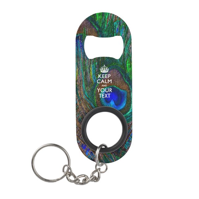 Personalized KEEP CALM AND Edit Text on Peacock Mini Bottle Opener (Front)