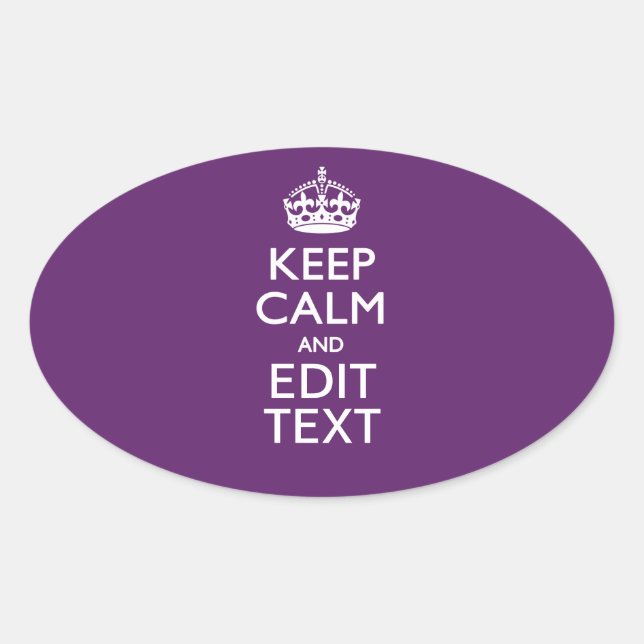 Personalized KEEP CALM AND Edit Text on Purple Oval Sticker (Front)