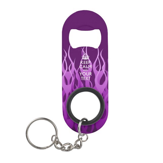 Personalized KEEP CALM AND Edit Text Purple Flames Keychain Bottle Opener (Front)