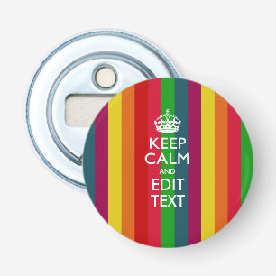 Personalized KEEP CALM AND Edit Text Rainbow Style Bottle Opener