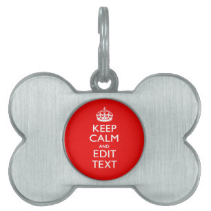 Personalized Keep Calm And Edit Text Red Decor Pet Name Tag