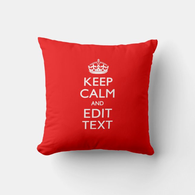 Personalized Keep Calm And Edit Text Red Decor Throw Pillow (Front)