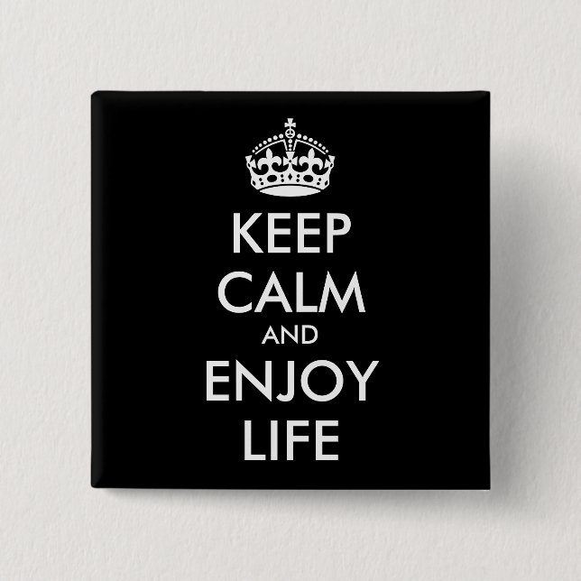 Personalized KEEP CALM AND ENJOY LIFE 2 Inch Square Button (Front)