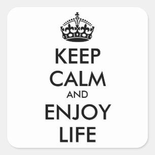 Personalized KEEP CALM AND ENJOY LIFE Square Sticker
