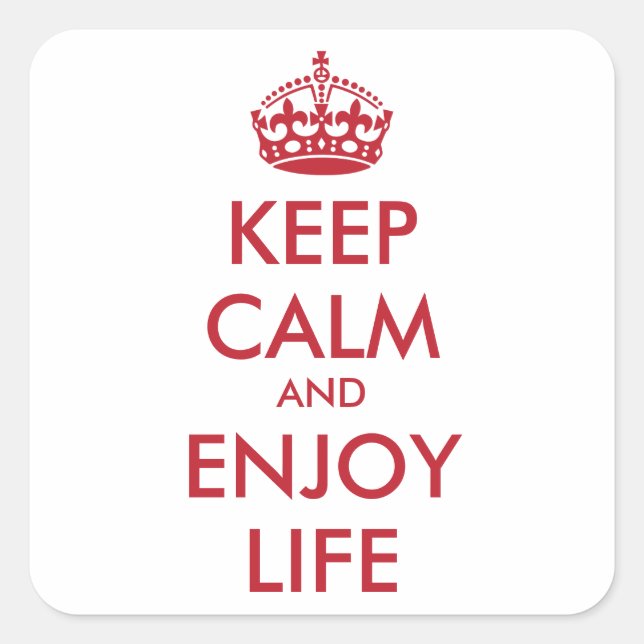 Personalized KEEP CALM AND ENJOY LIFE Square Sticker (Front)