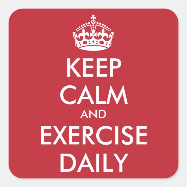 Personalized KEEP CALM AND EXERCISE DAILY Square Sticker (Front)
