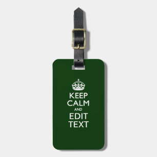 Personalized Keep Calm And Have Your Text on Green Luggage Tag