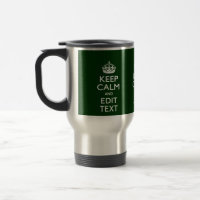 Personalized Keep Calm And Have Your Text on Green