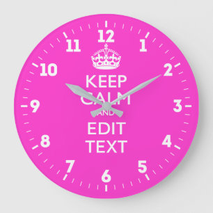 Personalized Keep Calm And Have Your Text on Pink Large Clock