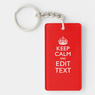 Personalized Keep Calm And Have Your Text on Red Keychain