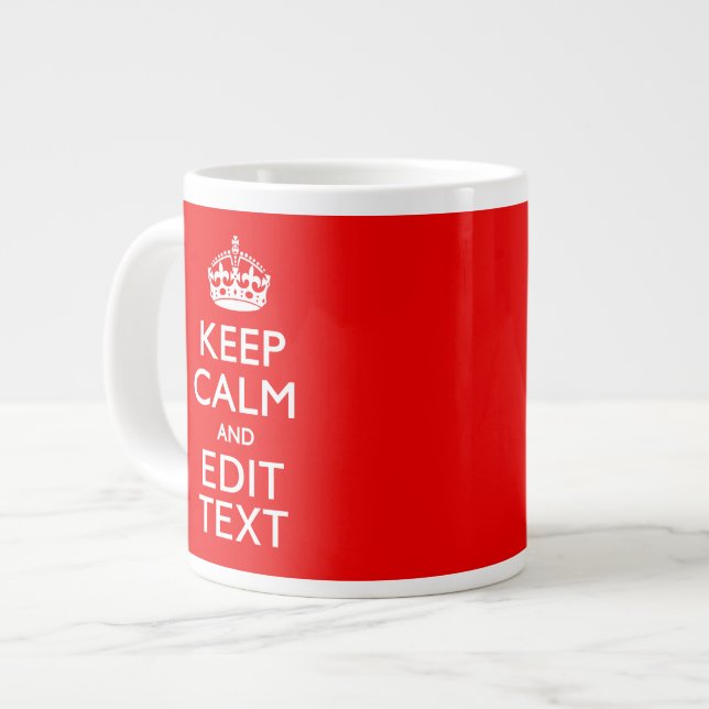 Personalized Keep Calm And Have Your Text on Red Large Coffee Mug (Front Left)
