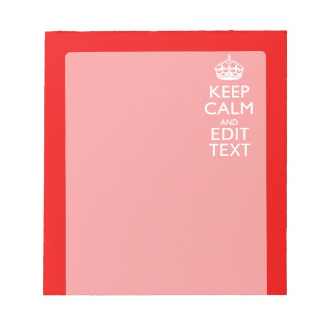 Personalized Keep Calm And Have Your Text on Red Notepad (Front)