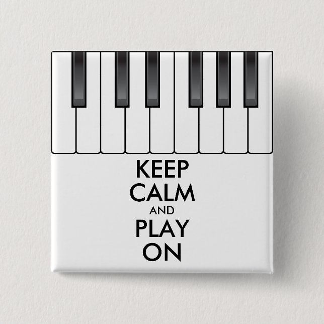 Personalized KEEP CALM and PLAY ON -Keyboard piano 2 Inch Square Button (Front)