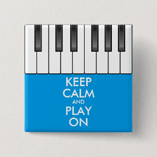 Personalized KEEP CALM and PLAY ON -Keyboard piano 2 Inch Square Button