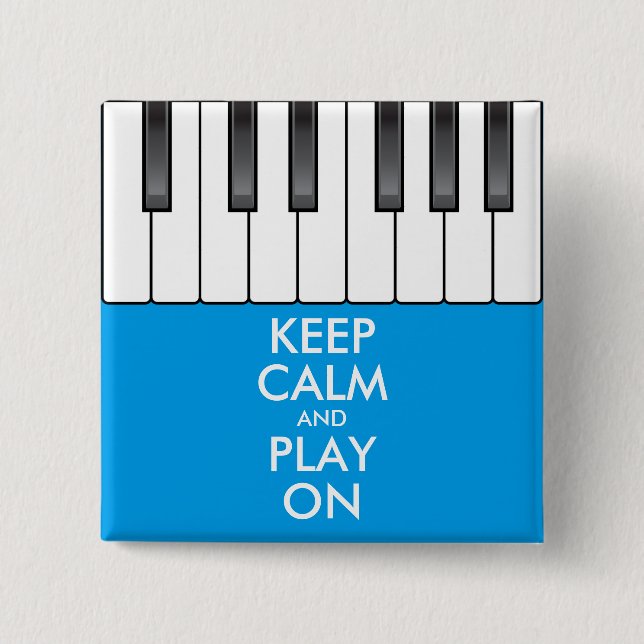 Personalized KEEP CALM and PLAY ON -Keyboard piano 2 Inch Square Button (Front)