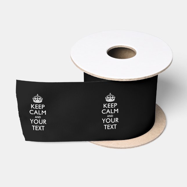 Personalized KEEP CALM AND Your Creative Text Satin Ribbon (Spool)