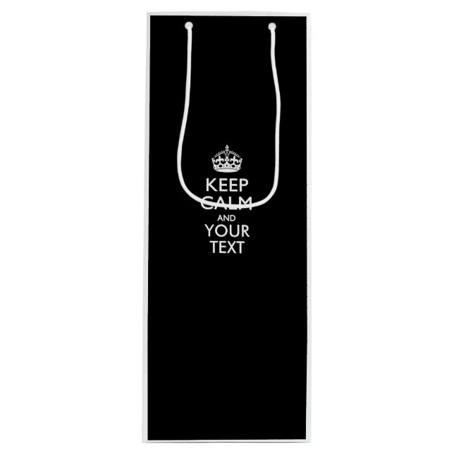 Personalized KEEP CALM AND Your Creative Text Wine Gift Bag (Front)