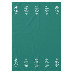 Personalized Keep Calm And Your Text Aqua Tablecloth
