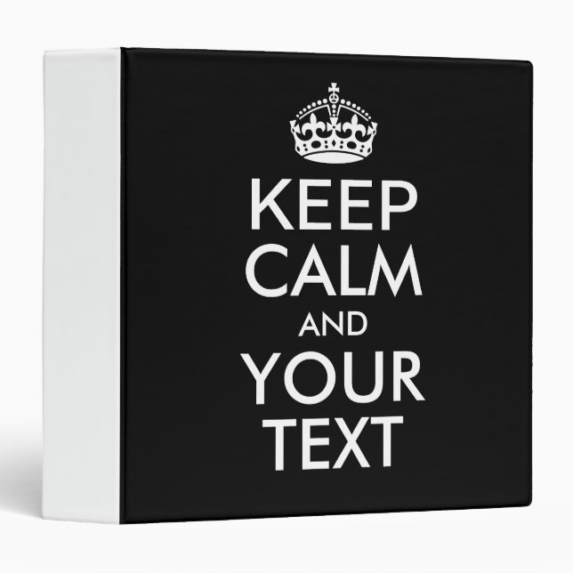 Personalized KEEP CALM and YOUR TEXT Binder (Front/Spine)
