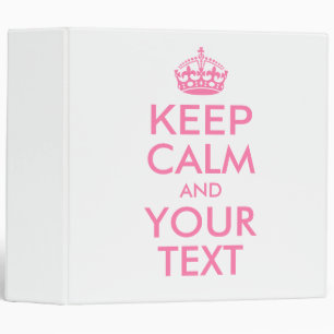 Personalized KEEP CALM and YOUR TEXT Binder