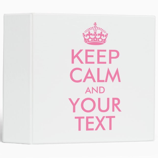 Personalized KEEP CALM and YOUR TEXT Binder (Front/Spine)