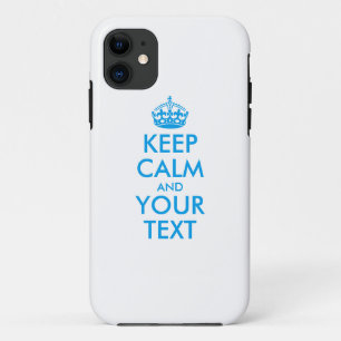 Personalized KEEP CALM and YOUR TEXT - blue words iPhone 11 Case