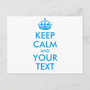 Personalized KEEP CALM and YOUR TEXT - blue words Postcard