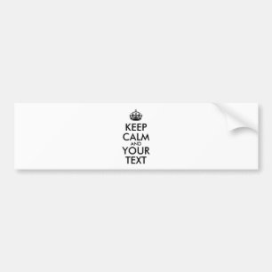 Personalized KEEP CALM and YOUR TEXT Bumper Sticker