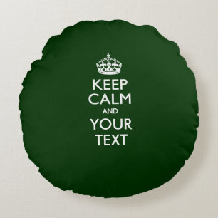 Personalized KEEP CALM AND Your Text for Green Round Pillow