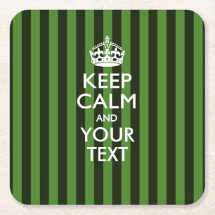 Personalized KEEP CALM AND Your Text for Green Square Paper Coaster