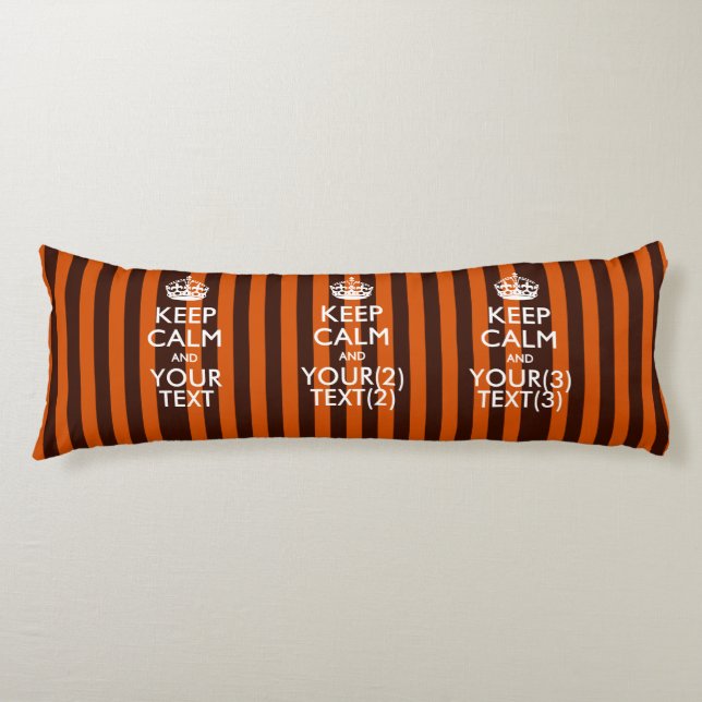 Personalized KEEP CALM AND Your Text for Orange Body Pillow (Front)