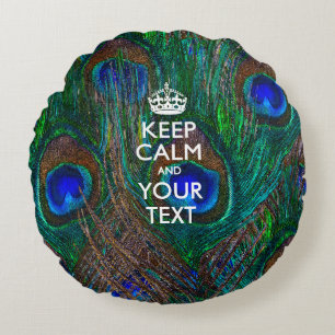 Personalized KEEP CALM AND Your Text for Peacock Round Pillow