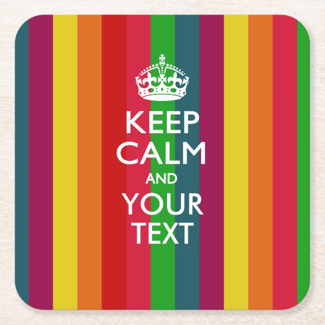 Personalized KEEP CALM AND Your Text for Rainbow Square Paper Coaster (Front)