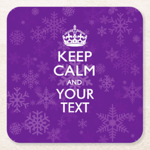 Personalized KEEP CALM AND Your Text for Snow Square Paper Coaster