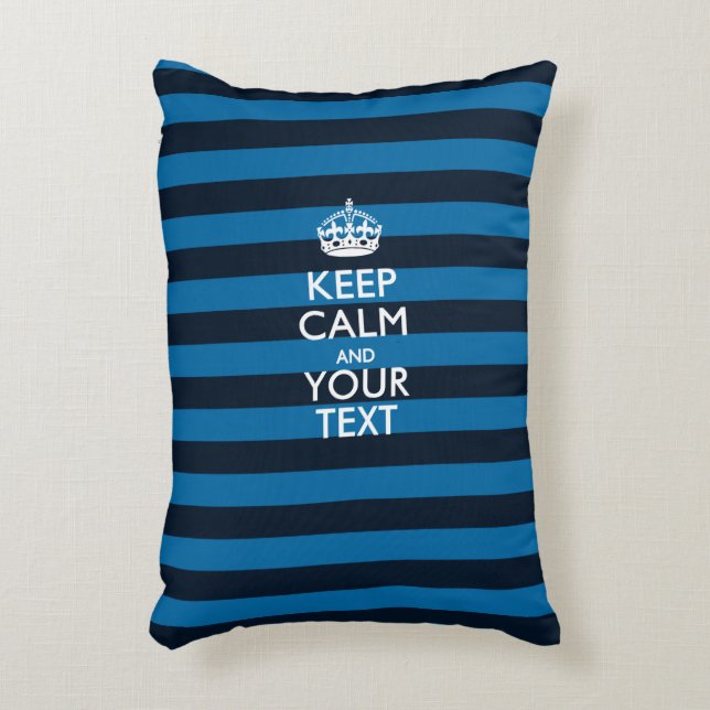 Personalized KEEP CALM AND Your Text for Stripes Accent Pillow (Front(Vertical))
