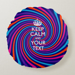 Personalized KEEP CALM AND Your Text for Swirl Round Pillow