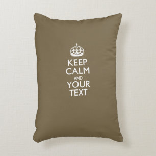 Personalized KEEP CALM AND Your Text for Taupe Decorative Pillow