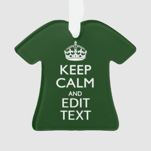 Personalized Keep Calm And Your Text Green Decor Ornament