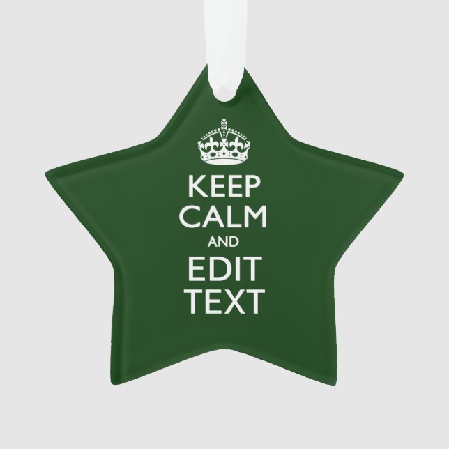 Personalized Keep Calm And Your Text Green Decor Ornament (Front)