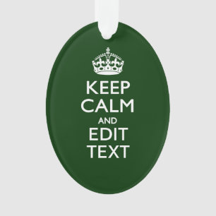 Personalized Keep Calm And Your Text Green Decor Ornament