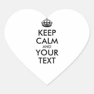 Personalized KEEP CALM and YOUR TEXT Heart Sticker