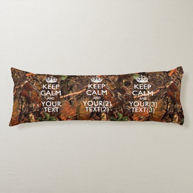 Personalized KEEP CALM AND Your Text Hunter Camo Body Pillow (Front)