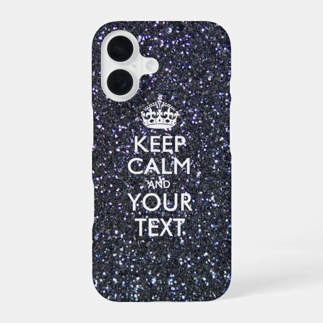 Personalized KEEP CALM AND Your Text iPhone 16 Case (Back)