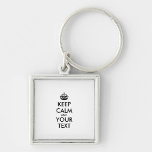 Personalized KEEP CALM and YOUR TEXT Keychain