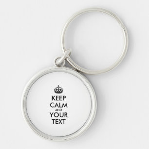 Personalized KEEP CALM and YOUR TEXT Keychain